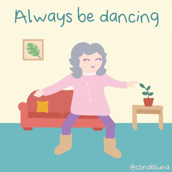 Always be dancing